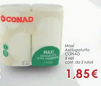 Conad Conad Maxi Asciugatutto 3 veli 2 rotoli offerta