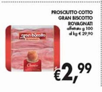 Prosciutto cotto gran biscotto rovagnati