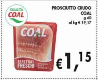 Supermercato Coal Prosciutto crudo coal offerta