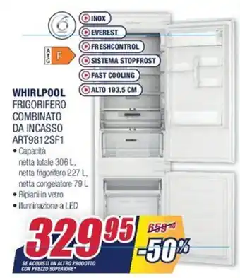 Trony Whirlpool Frigorifero Combinato da Incasso ART9812SF1 offerta