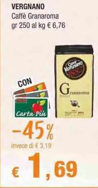 Crai Vergnano Caffè Granaroma gr 250 offerta