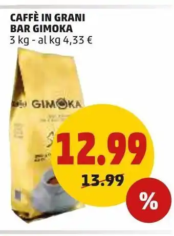 PENNY Caffè in grani bar gimoka 3kg offerta