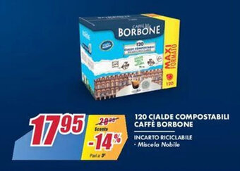 Trony Caffè Borbone 120 Cialde Compostabili offerta