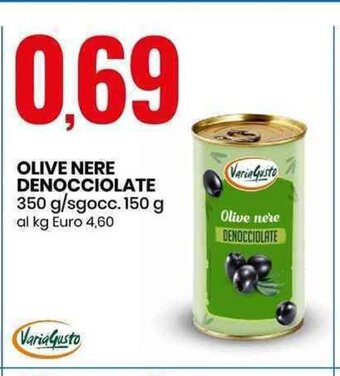 Eurospin Varia Gusto Olive Nere Denocciolate 350 g / sgocc. 150 g offerta