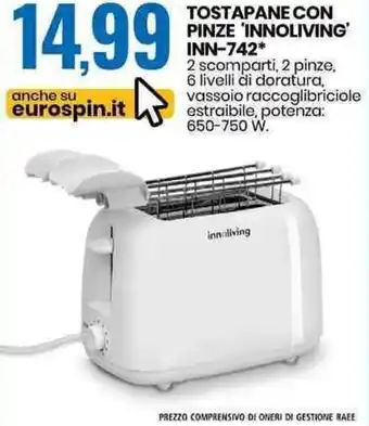 Eurospin Innoliving Tostapane Con Pinze INN-742 offerta