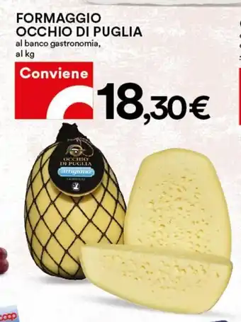 Formaggio Occhio di Puglia Al Banco Gastronomia