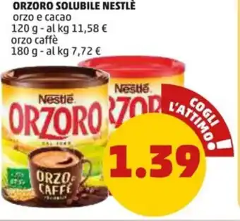 PENNY Nestlé Orzoro Solubile orzo e cacao 120 g, orzo caffè 180 g offerta