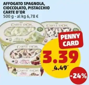 PENNY Carte D'or Affogato Spagnola, Cioccolato, Pistacchio 500 g offerta