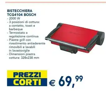 Esselunga Bosch Bistecchiera Tcg4104 offerta