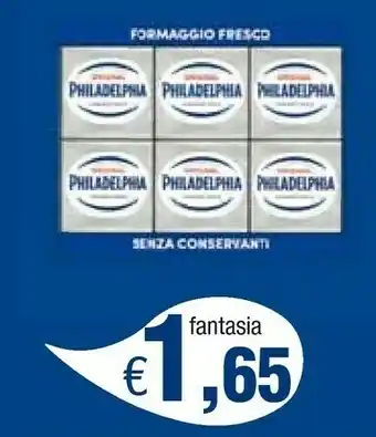 Famila Philadelphia Fantasia offerta