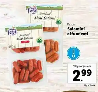 Lidl Dulano Salamini Affumicati offerta