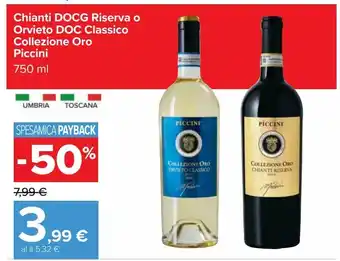 Carrefour Iper Chianti docg riserva o orvieto doc classico collezione oro piccini offerta
