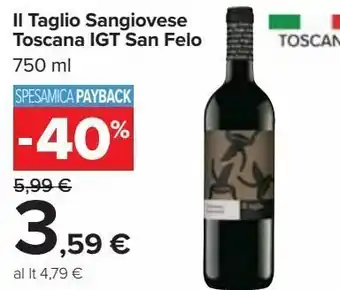 Carrefour Market Il taglio sangiovese toscana igt san felo offerta