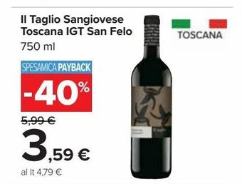 Carrefour Iper Il taglio sangiovese toscana igt san felo offerta