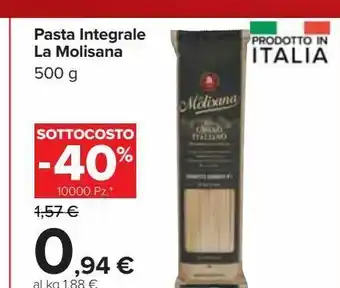 Carrefour Market Pasta integrale la molisana offerta