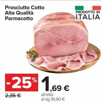 Carrefour Market Prosciutto cotto alta qualità parmacotto offerta