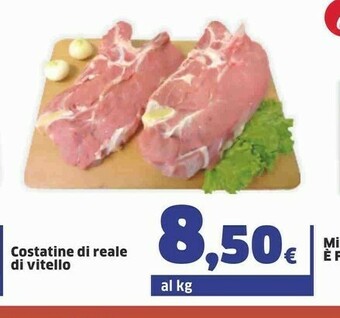 Sigma Costatine Di Reale Di Vitello offerta