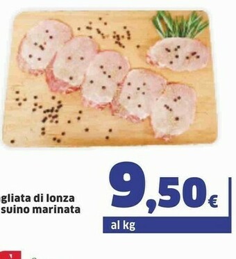 Sigma Tagliata Di Lonza Di Suino Marinata offerta
