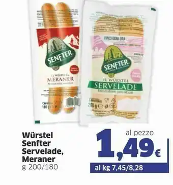 Sigma Senfter Wurstel Servelade , Meraner 200 / 180 G offerta