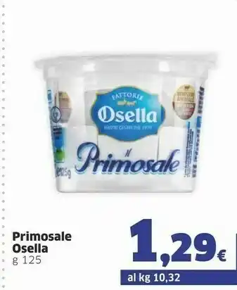 Sigma Fattorie Osella Il Primosale 125 G(ml) offerta