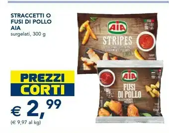 Esselunga Aia Aia Straccetti O Fusi Di Pollo offerta