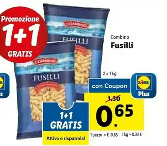Lidl Combino Fusilli Di Semola Di Grano Duro offerta
