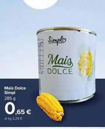 Carrefour Market Mais dolce simpl offerta