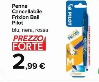 Carrefour Market Penna cancellabile frixion ball pilot offerta