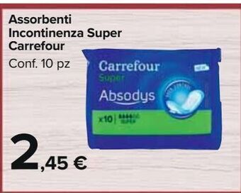 Carrefour Market Assorbenti incontinenza super carrefour offerta