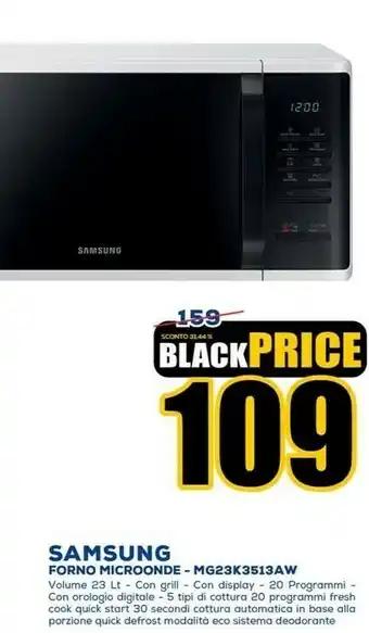 Euronics Samsung MG23K3513AW/EG Forno A Microonde Superficie Piana Microonde Con Grill 23 L 800 W Nero, Bianco offerta
