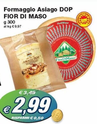 Prix Quality Fior Di Maso Formaggio Asiago DOP g 300 offerta
