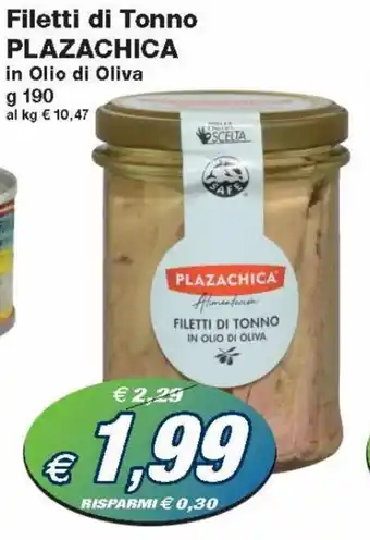 Prix Quality Plazachica Filetti di Tonno in Olio di Oliva g 190 offerta