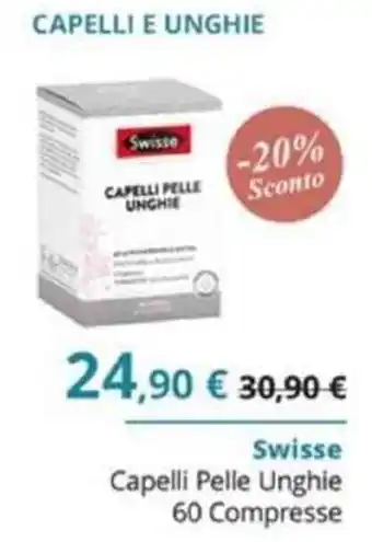 Linfa Farmacie Swisse Capelli Pelle Unghie 60 Compresse offerta