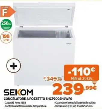 Expert Sekom Congelatore a Pozzetto SHCP200SH4WF0 offerta