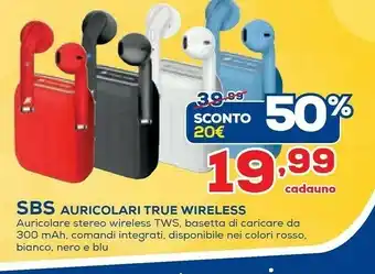 Euronics Sbs Auricolari True Wireless offerta