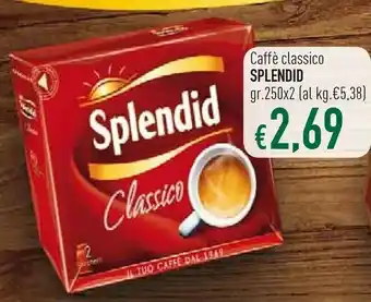 Famila Splendid - Caffè Splendid Classico 250 G(ml) offerta