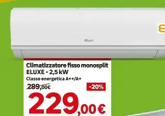 Leroy Merlin Climatizzatore Fisso Monosplit Eluxe 2,5 KW - Classe Energetica A++/A+ offerta