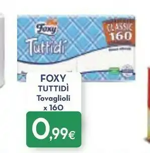 Proshop Foxy Tovaglioli offerta
