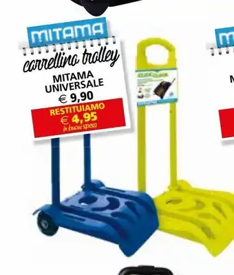 Il Gigante Cartello trolley mitama universal offerta