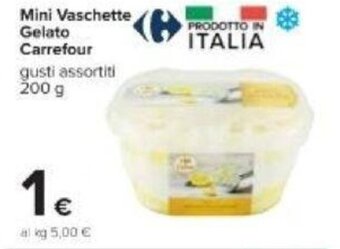Carrefour Mini Vaschette Gelato Carrefour gusti Assortiti 200 g offerta
