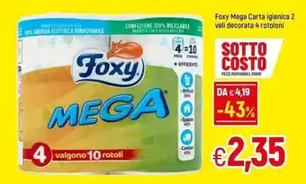 Famila Foxy Mega Carta igienica 2 veli decorata 4 rotoloni offerta