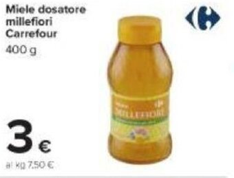Carrefour Miele dosatore millefiori Carrefour 400 g offerta