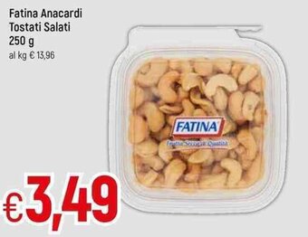 Famila Fatina Anacardi Tostati Salati 250 g offerta