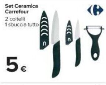 Carrefour Carrefour Set Ceramica 2 coltelli 1 sbuccia tutto offerta