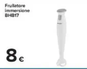Carrefour Frullatore Immersione BHB17 offerta