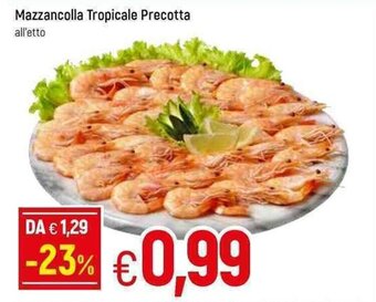 Famila Mazzancolla Tropicale Precotta offerta