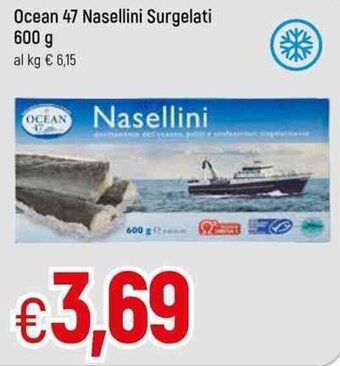 Famila Ocean 47 Nasellini Surgelati 600 g offerta