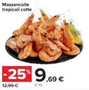 Carrefour Mazzancolle Tropicali Cotte offerta