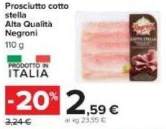 Carrefour Negroni Prosciutto Cotto Stella Alta Qualità 110 g offerta