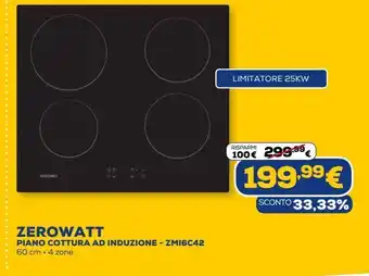 Euronics Zerowatt piano cottura a induzione offerta